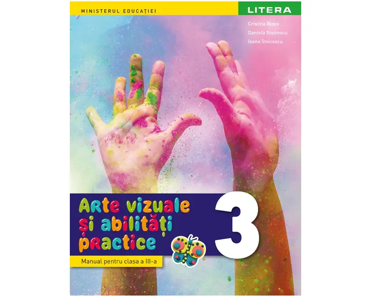 Arte vizuale si abilitati practice. Manual. Clasa a III-a
