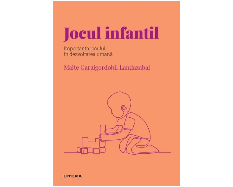 Jocul infantil. Volumul 46. Descopera Psihologia
