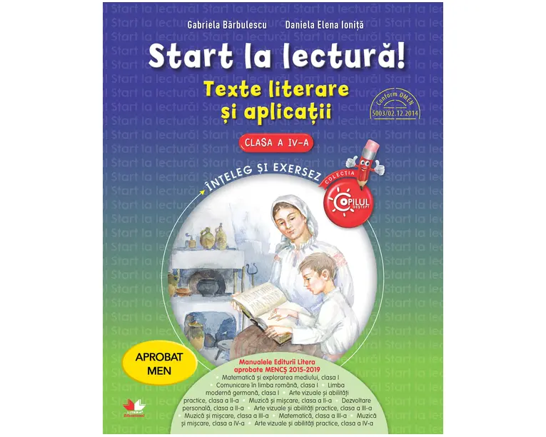 Start la lectura. Texte literare si aplicatii. Clasa a IV-a