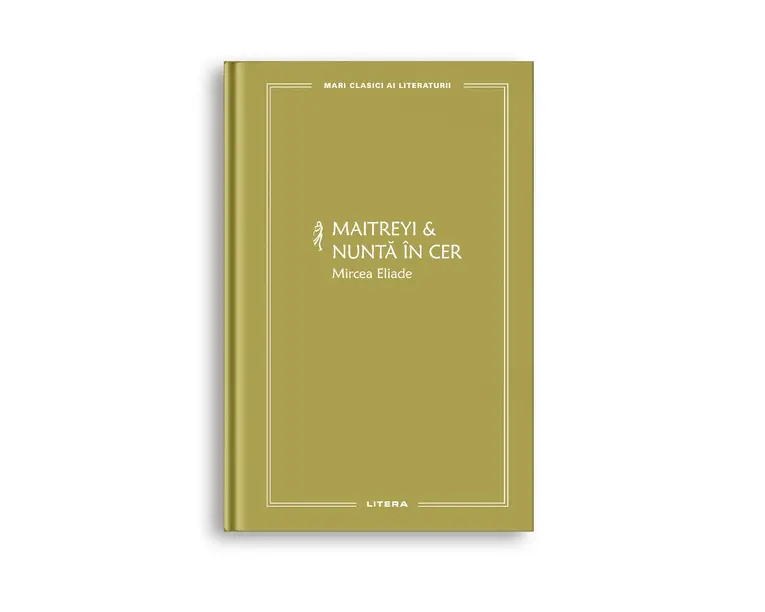 Maitreyi &amp; Nunta in cer (vol. 20)