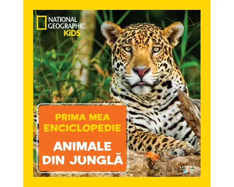Animale din jungla. Volumul 8. Prima mea enciclopedie National Geographic