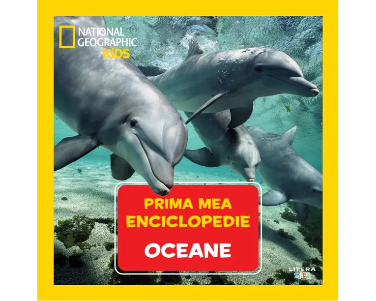 Oceane. Volumul 5. Prima mea enciclopedie National Geographic