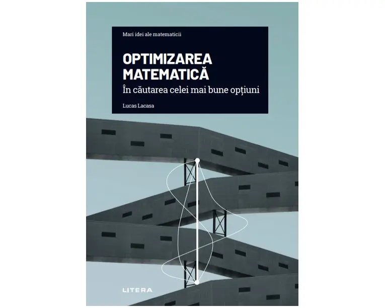 Optimizarea matematica. In cautarea celei mai bune optiuni