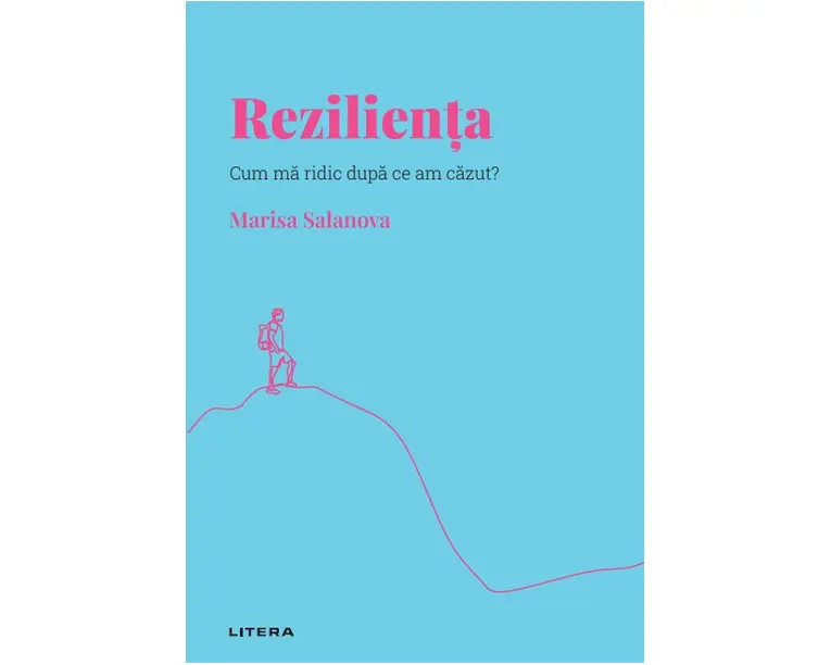 Rezilienta. Volumul 6. Descopera Psihologia