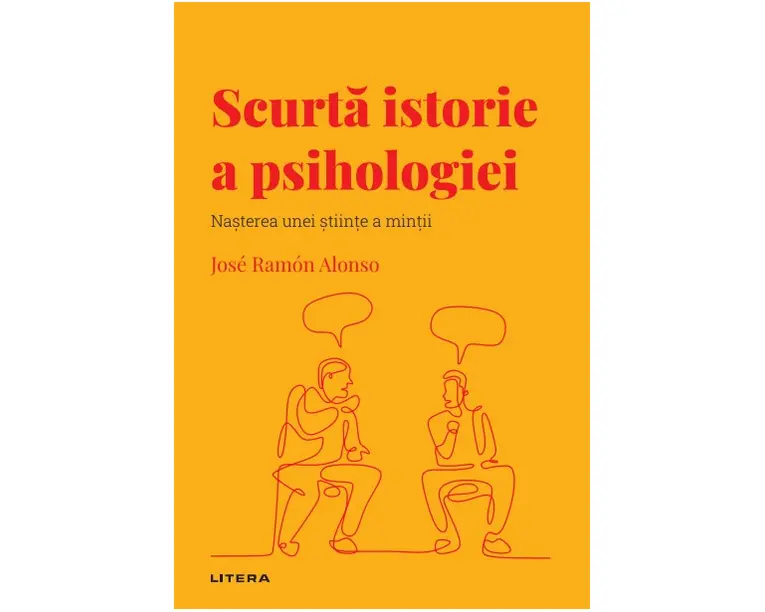 Scurta istorie a psihologiei. Volumul 34. Descopera Psihologia
