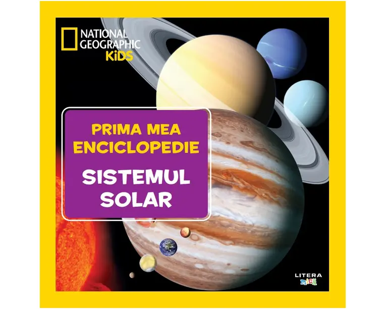 Sistemul solar. Volumul 9. Prima mea enciclopedie National Geographic