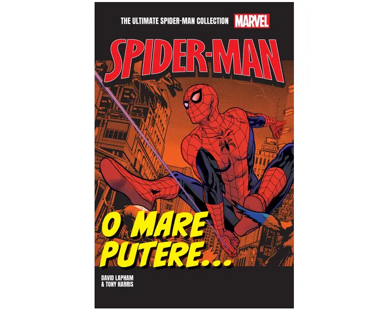 O mare putere...Volumul 7. Ultimate Spider-Man