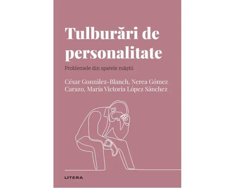 Tulburari de personalitate. Volumul 60. Descopera Psihologia