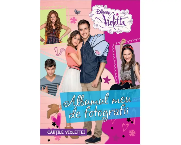 Disney. Violetta. Cartile Violettei. Albumul meu de fotografii