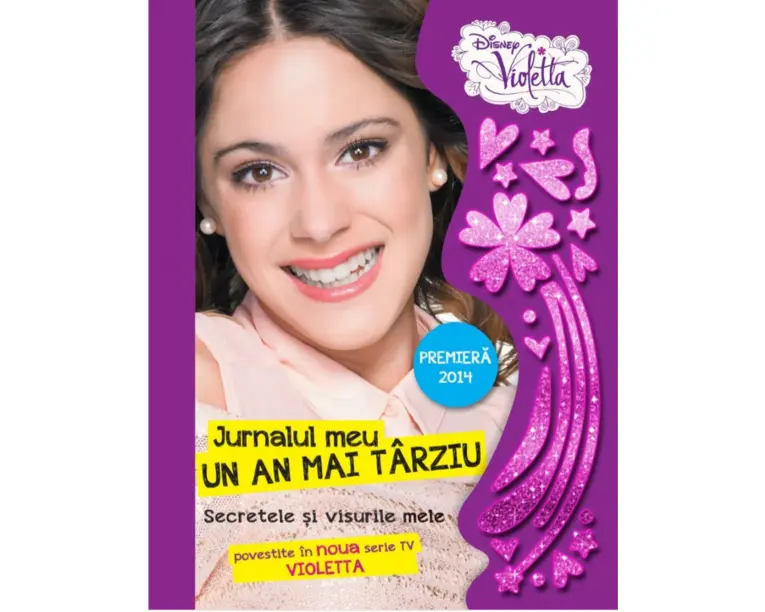 Disney. Violetta. Jurnalul meu. Un an mai tarziu