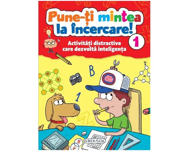 Pune-ti mintea la incercare! Vol. 1