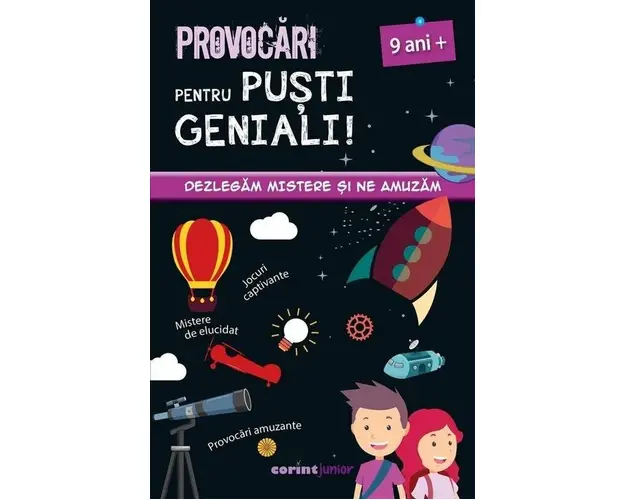 Provocari pentru pusti geniali  9 ani