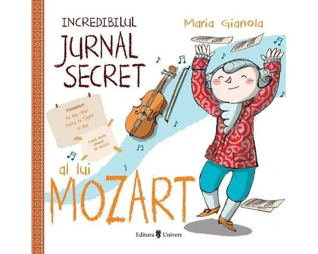 Carte Incredibilul jurnal secret al lui Mozart