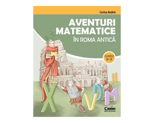 Aventuri matematice in Roma antica clasele III-IV