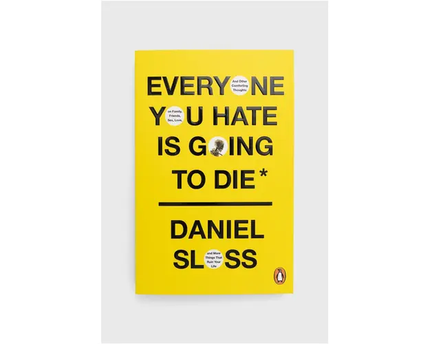 Cornerstone carte Everyone You Hate Is Going To Die, Daniel Sloss