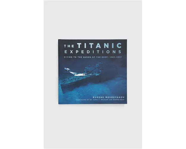 The History Press Ltd carte The Titanic Expeditions, Eugene Nesmeyanov