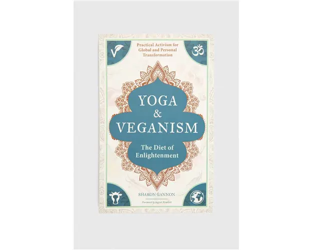 Mandala Publishing Group carte Yoga and Veganism, Sharon Gannon,Ingrid Newkirk