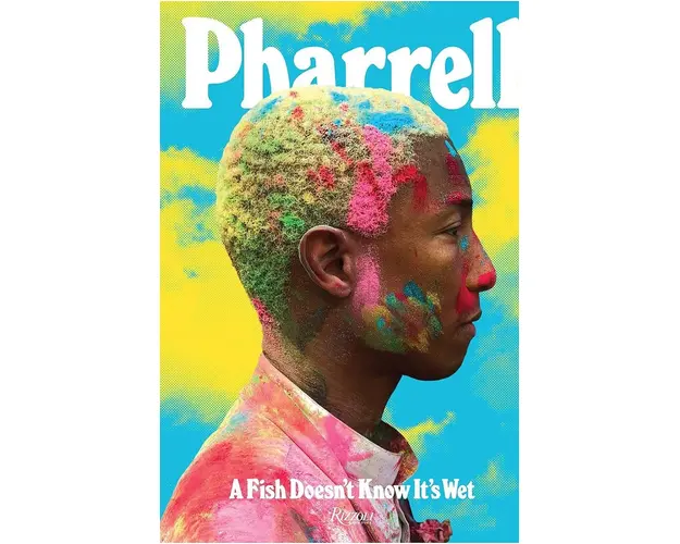 Taschen carte Pharrell: A Fish Doesn't Know It's Wet by Pharrell Williams in English