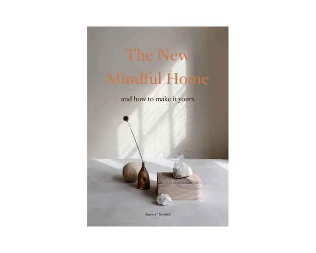 home & lifestyle carte The New Mindful Home by Joanna Thornhill, English