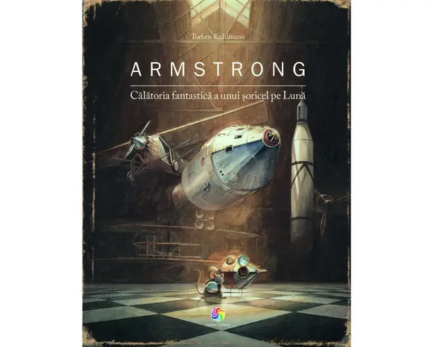 Armstrong. Calatoria fantastica a unui soricel pe Luna
