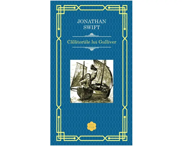Calatoriile lui Gulliver, Jonathan Swift 