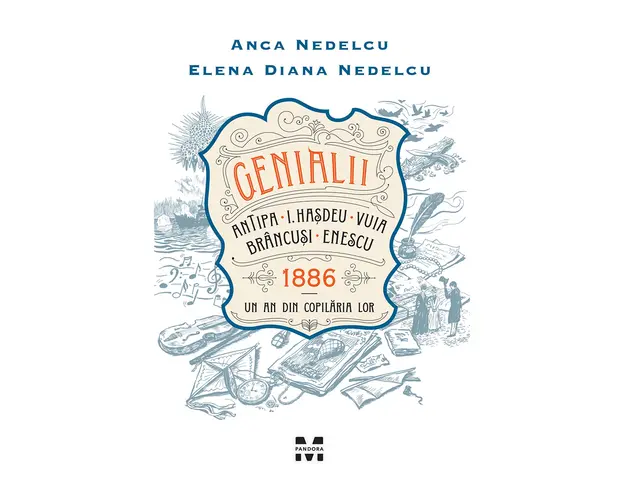 Carte Editura Pandora M, Genialii: Antipa, I. Hasdeu, Vuia, Brancusi, Enescu, Anca Nedelcu