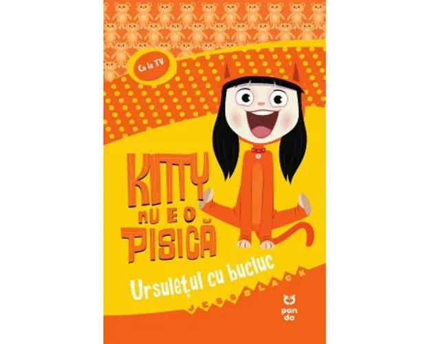 Kitty nu e o pisica. Ursuletul cu bucluc, Jess Black