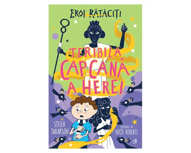 Eroi rataciti, Teribila capcana a Herei, Stella Tarakson