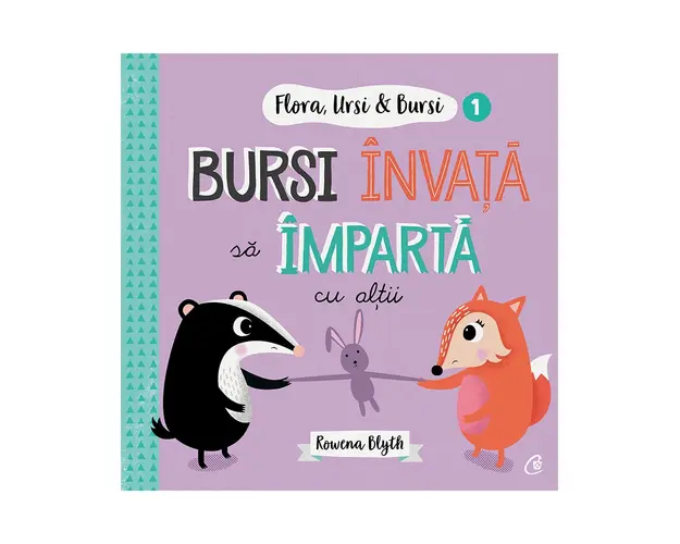 Flora, Ursi si Bursi 1. Bursi invata sa imparta cu altii, Rowena Blyth