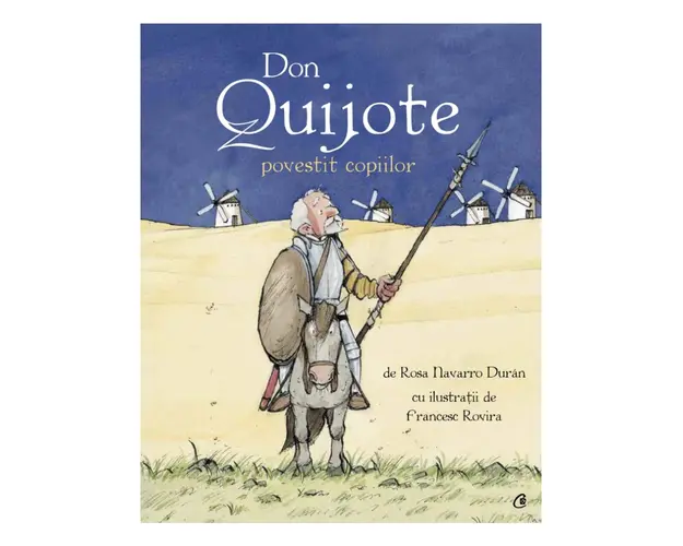 Don Quijote povestit copiilor, Rosa Navarro, Duran Francesc Rovira
