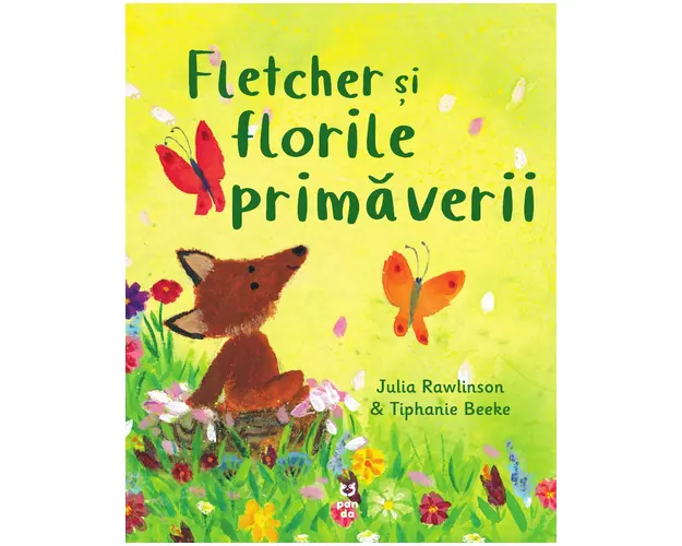 Fletcher si florile primaverii, Julia Rawlinson si Tiphanie Beeke 