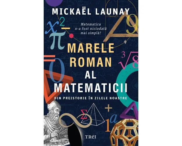 Marele roman al matematicii, Mickael Launay 