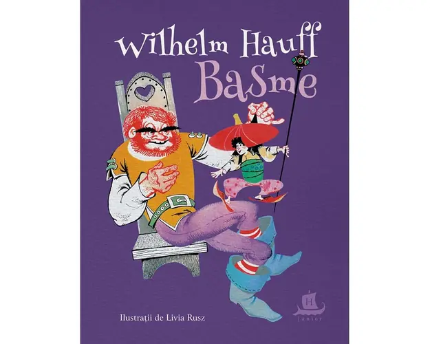 Carte Editura Humanitas, Basme, Wilhelm Hauff