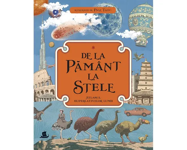 Carte Editura Humanitas, De la pamant la stele. Atlasul superlativelor lumii, Page Tsou