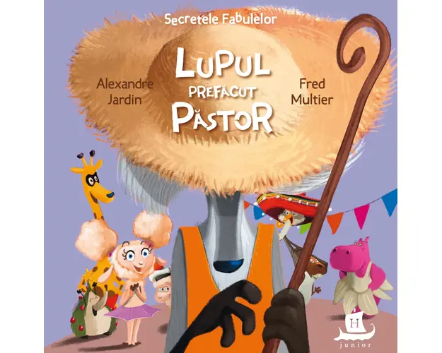 Lupul prefacut pastor, Alexandre Jardin si Fred Multier 