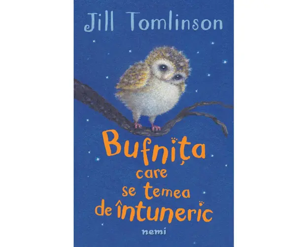 Bufnita care se temea de intuneric, Jill Tomlinson, Editia 2022
