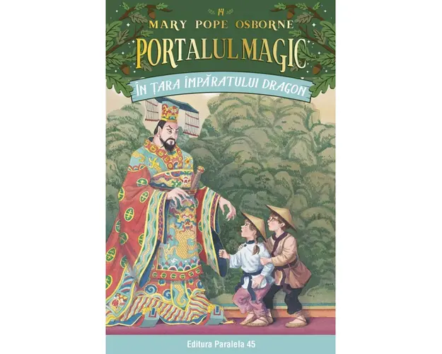 In tara imparatului dragon. Portalul magic nr. 14. Ed. 3, Mary Pope Osborne