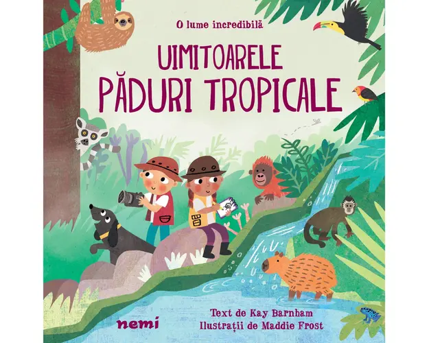 Uimitoarele paduri tropicale, Kay Barnham, Maddie Frost