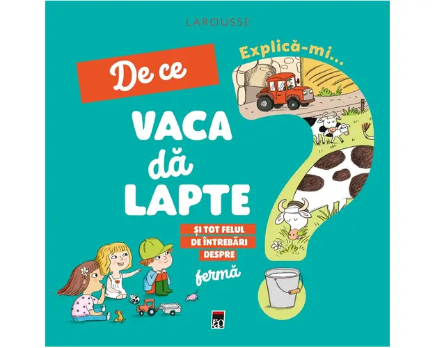 Explica-mi de ce vaca da lapte, Larousse