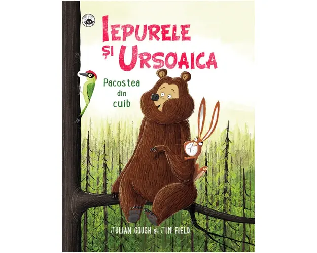 Iepurele si Ursoaica - Pacostea din cuib, Julian Gough, Jim Field