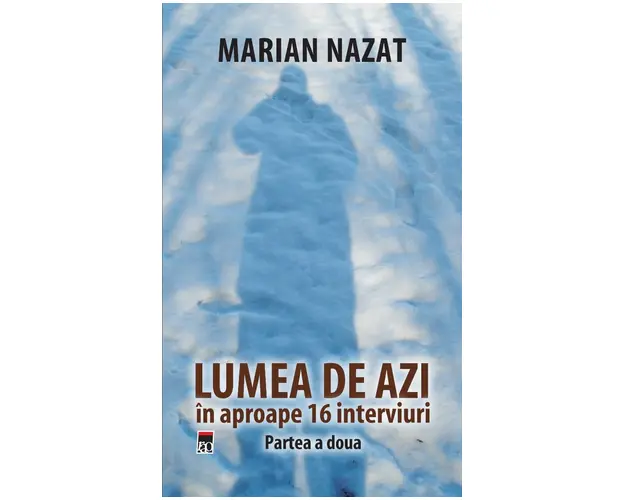 Lumea de azi, Partea a doua, Marian Nazat