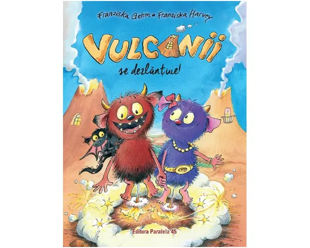 Vulcanii se dezlantuie!, Franziska Gehm