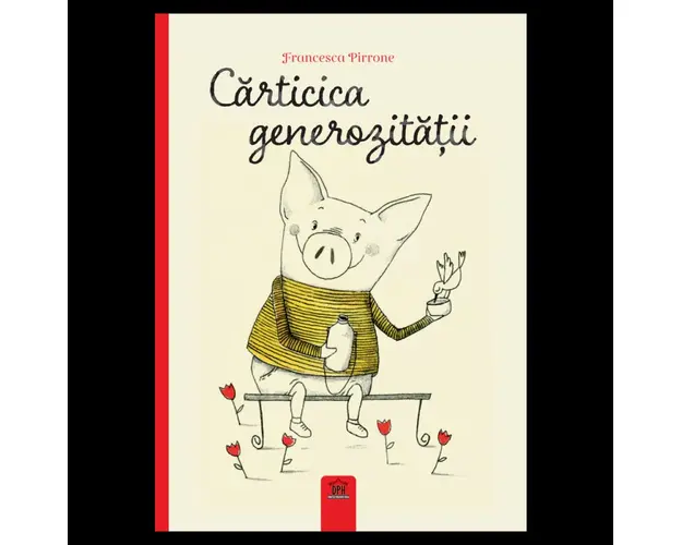 Carticica generozitatii - carte - Francesca Pirrone - Curtea Veche