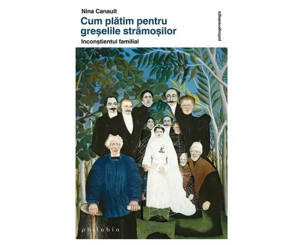 Cum platim pentru greselile stramosilor: inconstientul familial