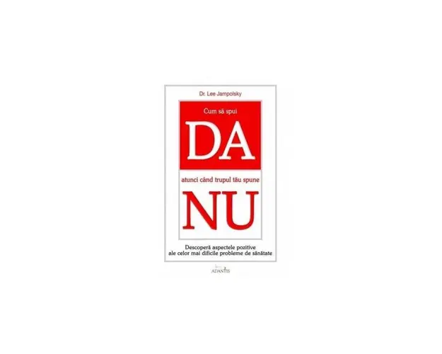Cum Sa Spui Da Atunci Cand Trupul Tau Spune Nu - carte- Lee