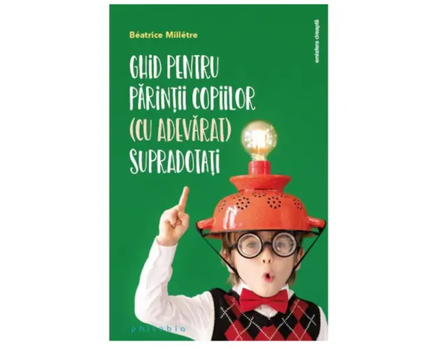 Ghid pentru parintii copiilor (cu adevarat) supradotati - Beatrice