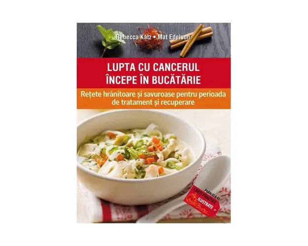 Lupta cu cancerul incepe din bucatarie - carte