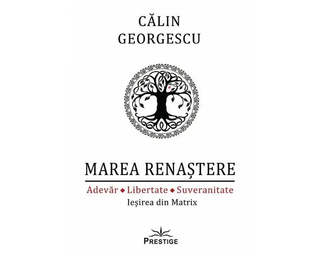 Marea Renastere - Adevar, Libertate, Suveranitate - carte - Calin
