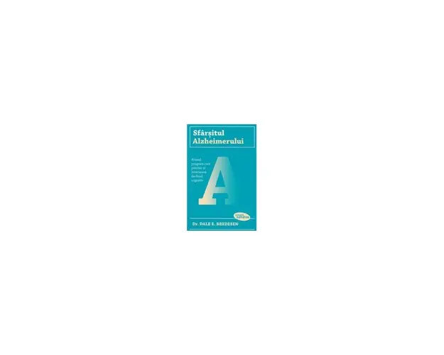 Sfarsitul Alzheimerului - Carte - Dale E. Bredesen, Trei
