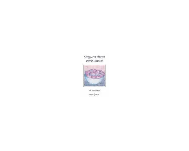 Singura dieta care exista -carte- Sondra Ray - Adevar Divin